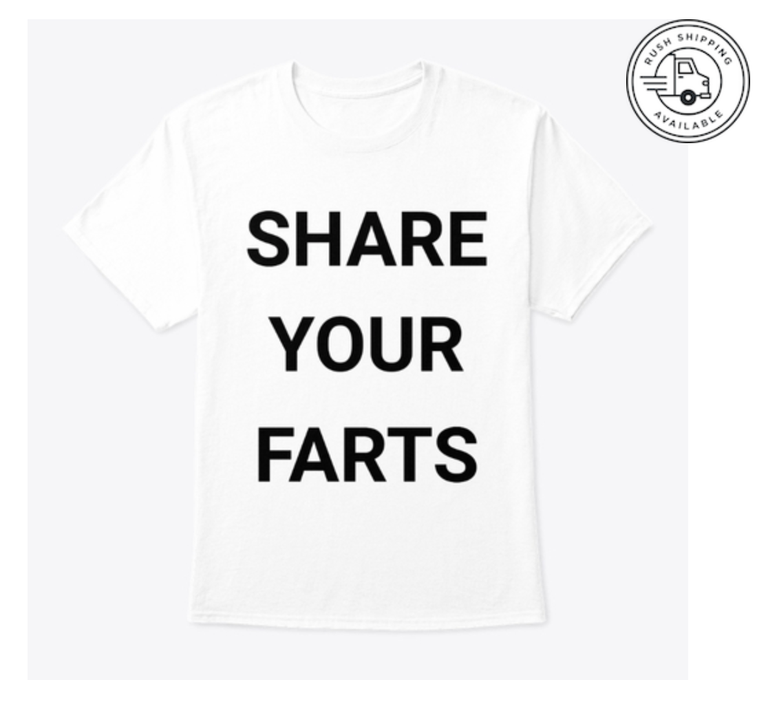 Share Your Farts T-Shirt